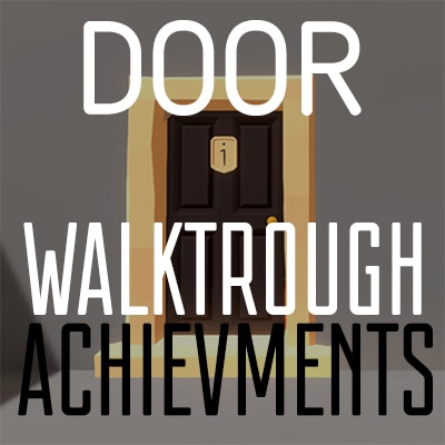 Steam Community :: Guide :: DOOR Walktrough + Achievments Guide